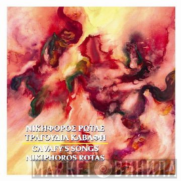 Νικηφόρος Ρώτας  - Τραγούδια Καβάφη