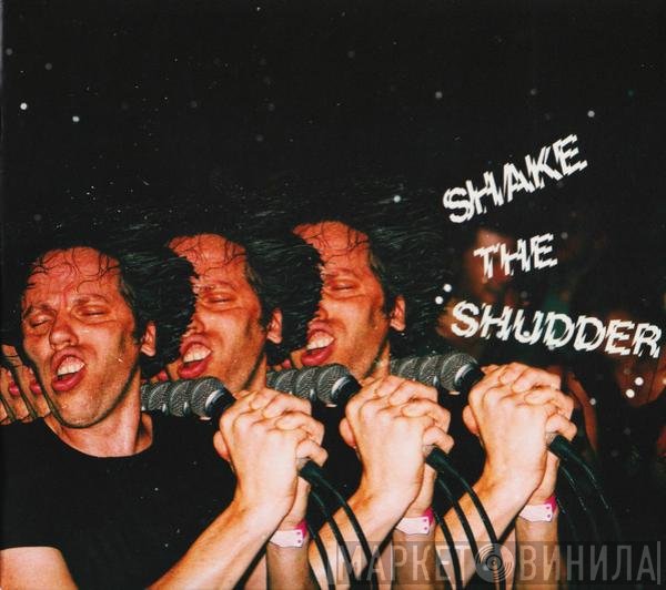 !!! - Shake The Shudder