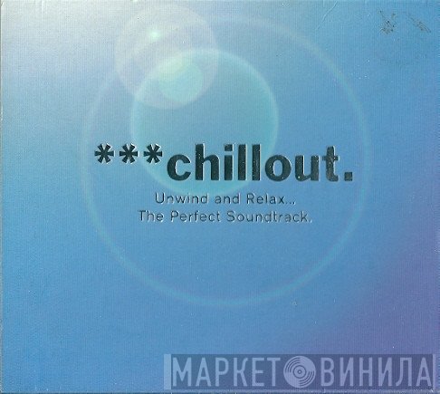  - ***chillout.
