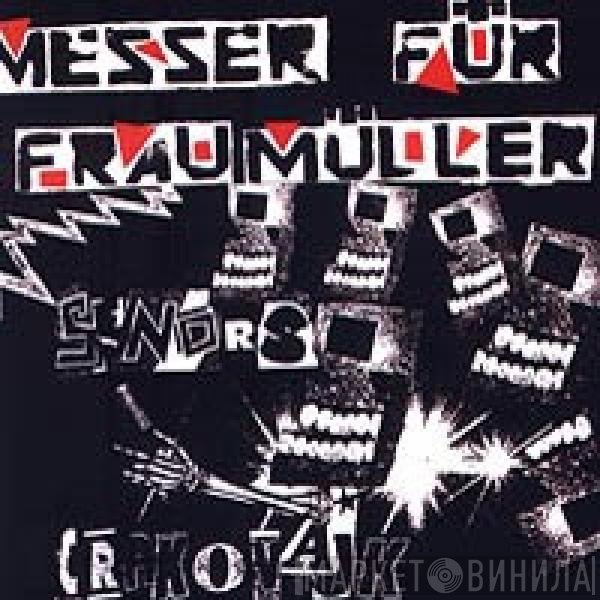 = Messer Für Frau Müller  Messer Für Frau Müller - Senors Crakovajk = Сеньоры Краковяки