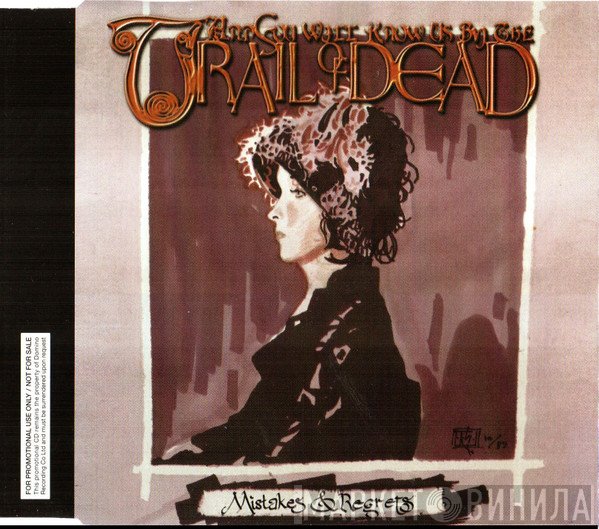 ...And You Will Know Us By The Trail Of Dead - Mistakes & Regrets