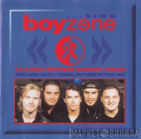  - ...Sing Boyzone