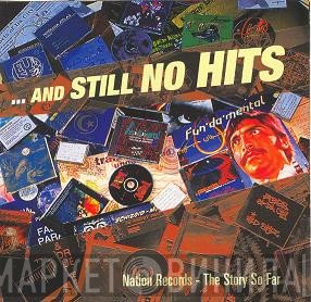 - ...And Still No Hits
