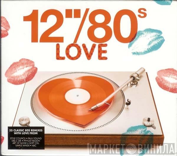  - 12" / 80s Love