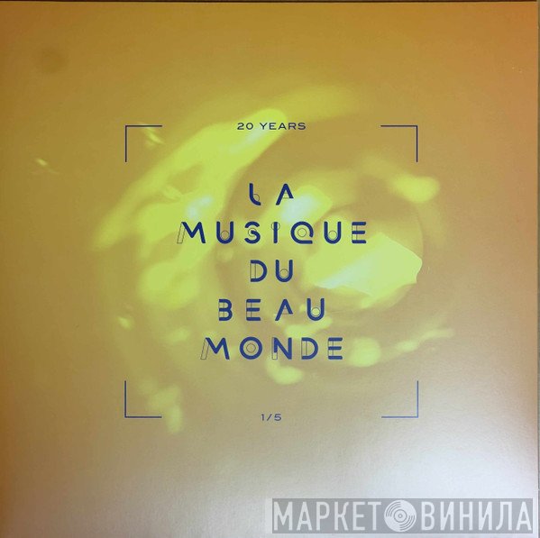  - 20 Years La Musique Du Beau Monde 1/5