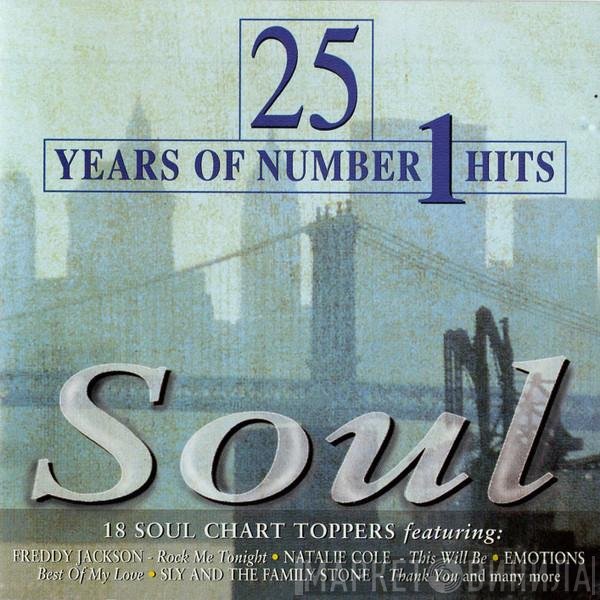  - 25 Years Of Number 1 Hits / Soul