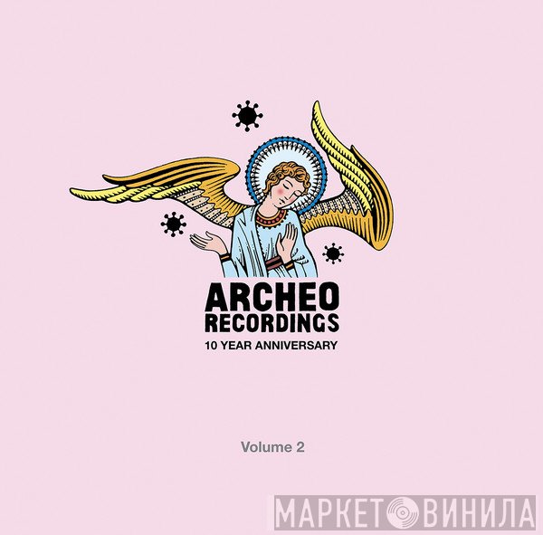  - 'Archeo Recordings 10 Year Anniversary' Volume 2
