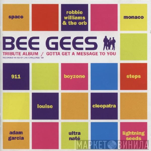  - Bee Gees Tribute Album / Gotta Get A Message To You