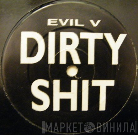  - Dirty / Shit