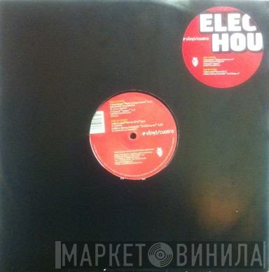  - Electrohouse Vinyl/Cuatro