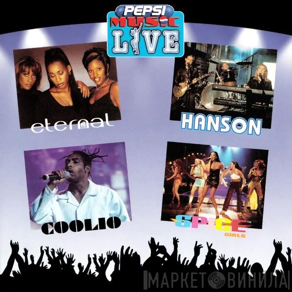  - Eternal / Hanson / Coolio / Spice Girls