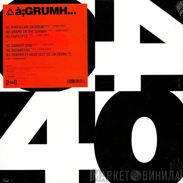 à;GRUMH...  - [PIAS] 40