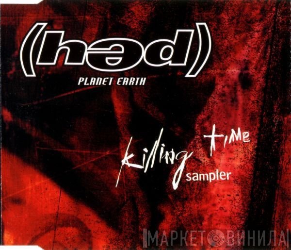 (Hed) P. E.  - Killing Time