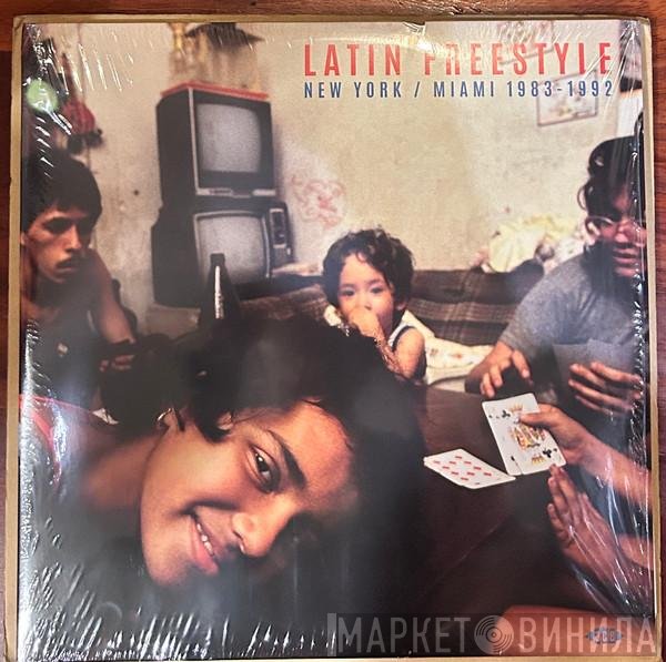  - Latin Freestyle (New York / Miami 1983-1992)