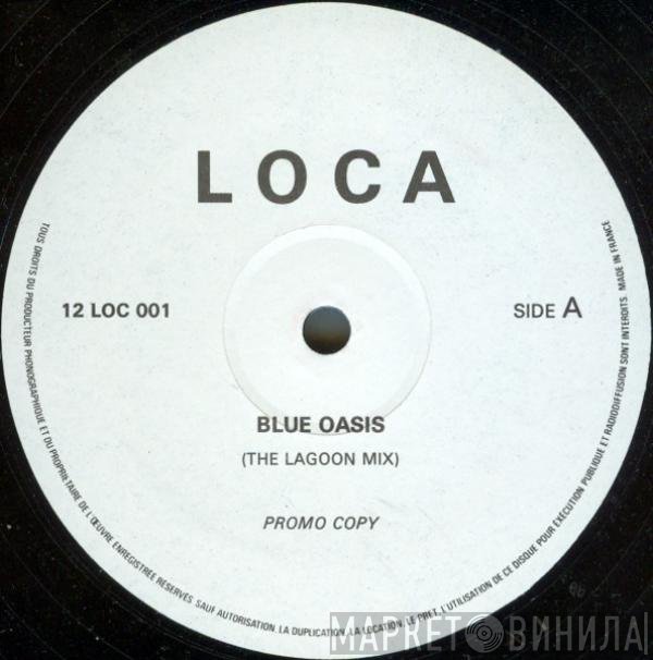 !Loca! - Blue Oasis