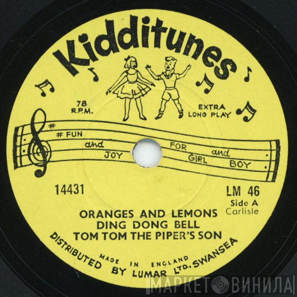  - Oranges And Lemons / Ding Dong Bell / Tom Tom The Piper's Son