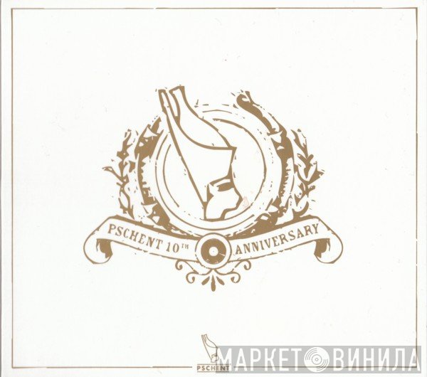  - Pschent 10th Anniversary / Sampler 2005