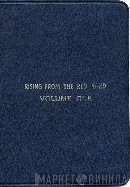  - Rising From The Red Sand Volume One / Volume Two