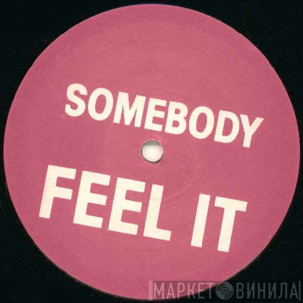  - Somebody Feel It / Sueño Love