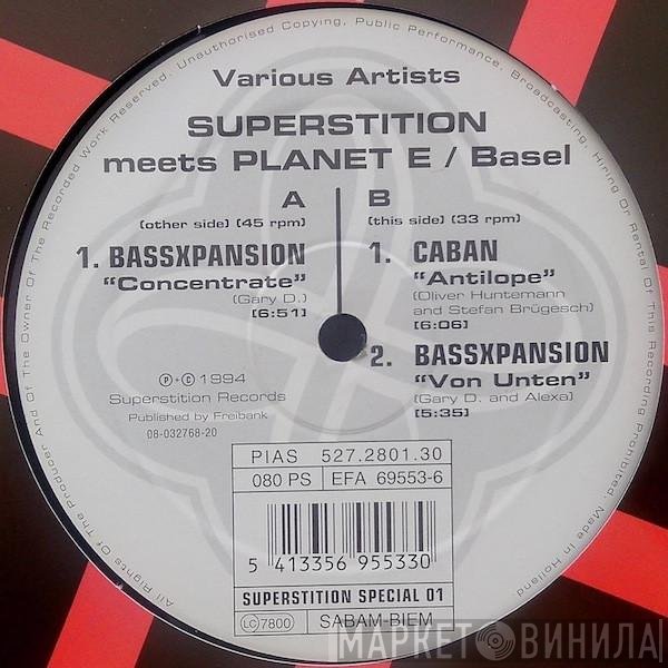  - Superstition Meets Planet E / Basel