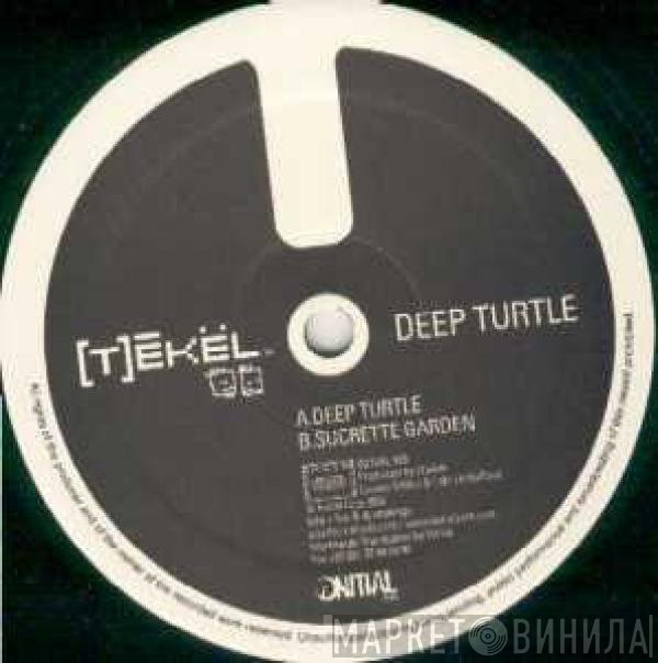 [T]ékël - Deep Turtle