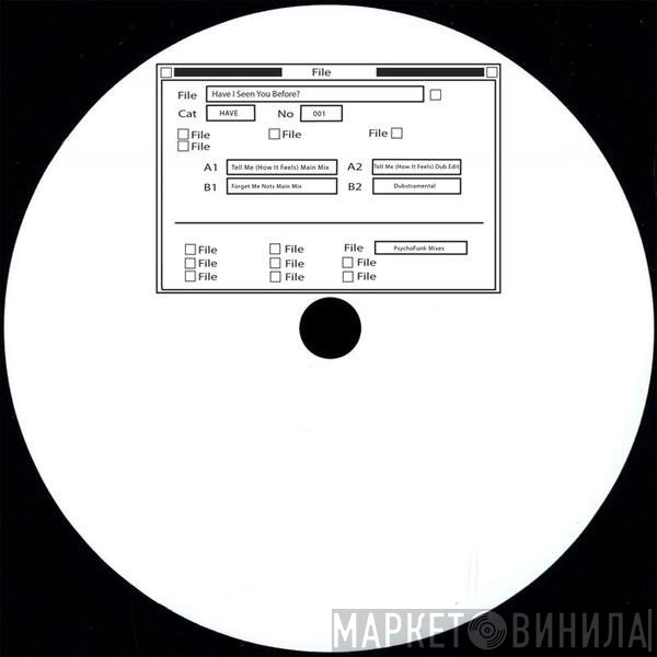  - Tell Me (How It Feels) / Forget Me Nots (PsychoFunk Mixes)