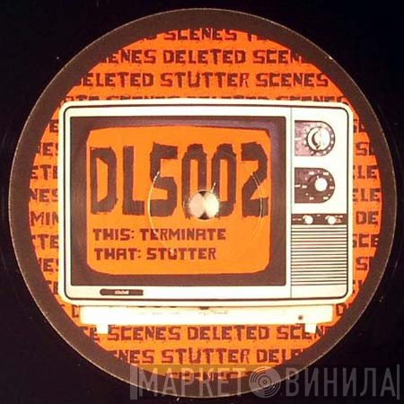  - Terminate / Stutter