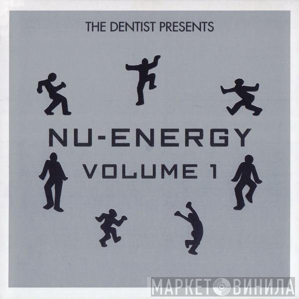  - (The Dentist presents) Nu-Energy Volume One