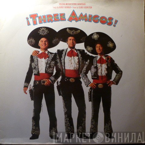  - ¡Three Amigos! (Original Motion Picture Soundtrack)
