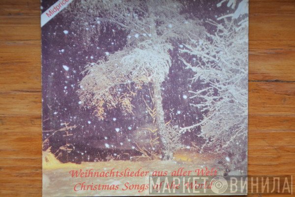  - Weihnachtslieder Aus aller Welt / Christmas Songs Of The World