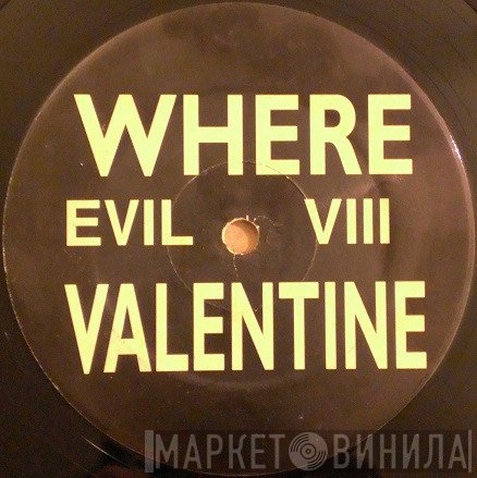  - Where / Valentine