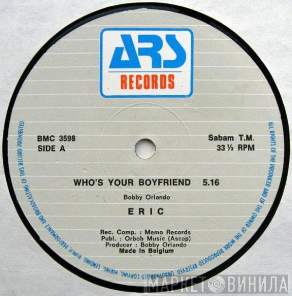  - Who's Your Boyfriend / Bobby "O" Classics