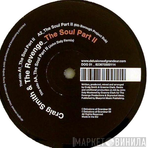 &amp; Craig Smith  The Revenge - The Soul Part II