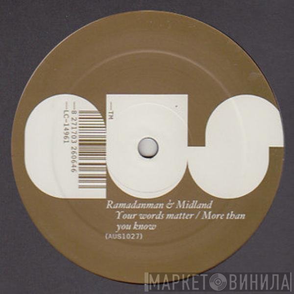 & Ramadanman  Midland - Your Words Matter / More Than You Know