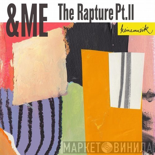 &Me  - The Rapture Pt.II
