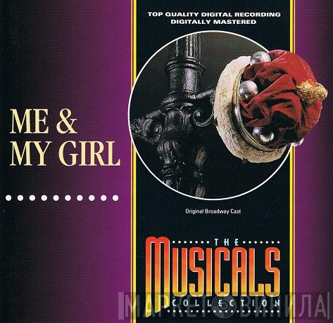 "Me And My Girl" Original Broadway Cast - Me & My Girl