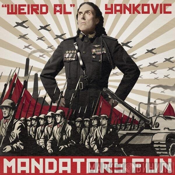 "Weird Al" Yankovic  - Mandatory Fun