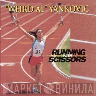 "Weird Al" Yankovic  - Running With Scissors