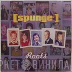 [spunge]  - Roots