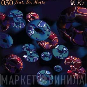 030 Feat. Dr. Motte  - Ki