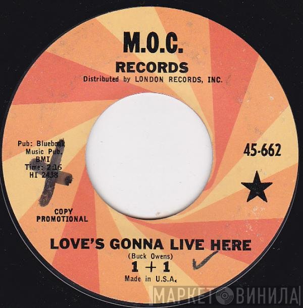 1+1 - Love's Gonna Live Here
