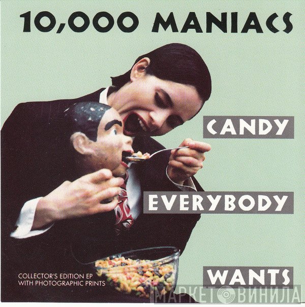 10,000 Maniacs - Candy Everybody Wants