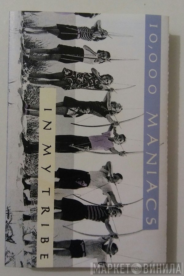 10,000 Maniacs  - In My Tribe