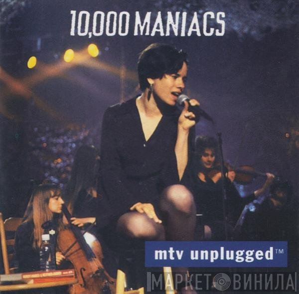 10,000 Maniacs - MTV Unplugged