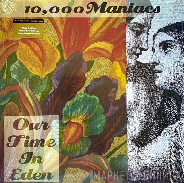 10,000 Maniacs  - Our Time In Eden