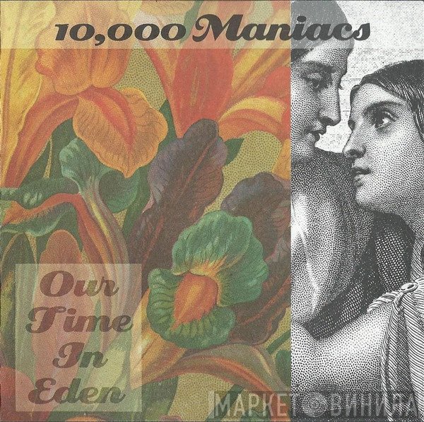10,000 Maniacs  - Our Time In Eden