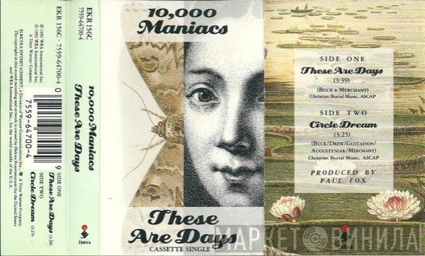 10,000 Maniacs - These Are Days