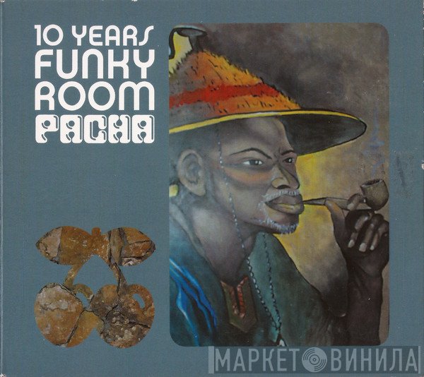  - 10 Years Funky Room: Pacha