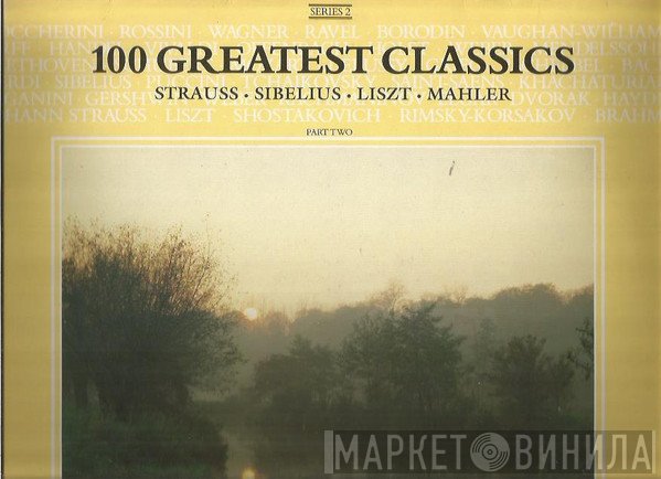  - 100 Greatest Classics Part Two