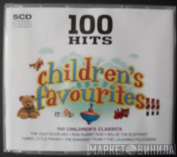  - 100 Hits Children's Favourites